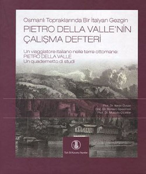 Osmanlı Topraklarında Bir İtalyan Gezgin Pietro Della Valle'nin Çalışma Defteri / 14-A-47