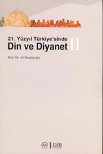 21. Yüzyıl Türkiye'sinde Din ve Diyanet (2 Kitap)