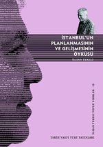 İstanbul'un Planlanmasının ve Gelişmesinin Öyküsü