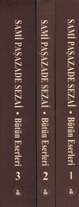 Sami Paşazade Sezai Bütün Eserleri (3 Kitap Takım)