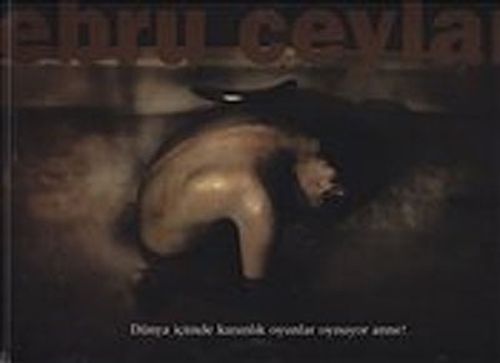Dünya İçimde Karanlık Oyunlar Oyunuyor Anne!