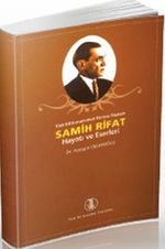 Samih Rifat Hayatı ve Eserleri