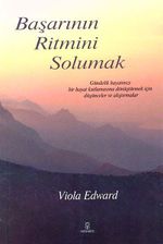 Başarının Ritmini Solumak