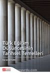 Türk Eğitim Düşüncesinin Tarihsel Temelleri