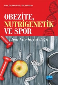 Obezite, Nutrigenetik ve Spor