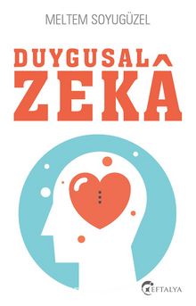 Duygusal Zeka - Meltem Soyugüzel