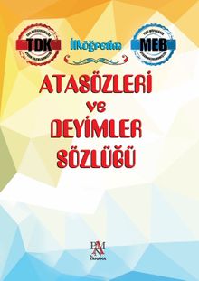 İlköğretim Atasözleri ve Deyimler  Sözlüğü