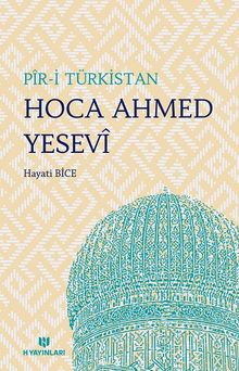 Pir-i Türkistan Hoca Ahmed Yesevi