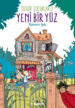 Yeni Bir Yüz / Özgür Çocuklar 2