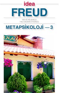 Metapsikoloji 3 (Cep Boy) & Yas ve Melankoli Haz İlkesinin Ötesinde