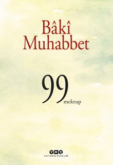 Bâkî Muhabbet & 99 Mektup - Yücel Demirel