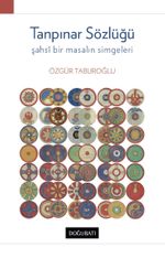 Tanpınar Sözlüğü & Şahsi Bir Masalın Simgeleri