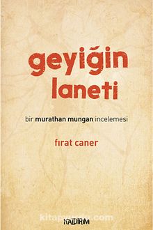 Geyiğin Laneti & Bir Murathan Mungan İncelemesi - Fırat Caner