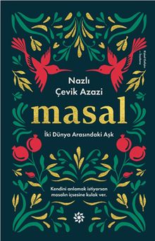 Masal & İki Dünya Arasındaki Aşk