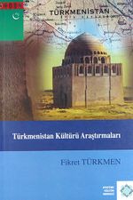 Türkmenistan Kültürü Araştırmaları