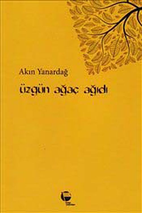 Üzgün Ağaç Ağıdı