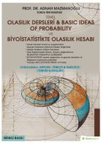 Temel Olasılık Dersleri & Basic Ideas of Probability ve Biyoistatistikte Olasılık Hesabı (Uygulamalı Türkçe - İngilizce)