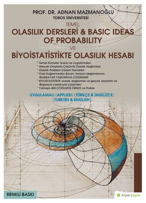 Temel Olasılık Dersleri & Basic Ideas of Probability ve Biyoistatistikte Olasılık Hesabı (Uygulamalı Türkçe - İngilizce)