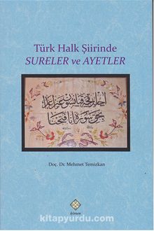 Türk Halk Şiirinde Sureler ve Ayetler - Mehmet Temizkan