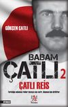 &Ccedil;atlı Reis / Babam &Ccedil;atlı 2