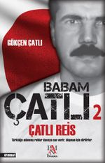 Çatlı Reis / Babam Çatlı 2