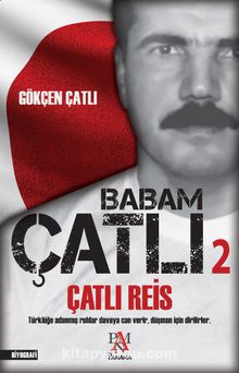Çatlı Reis / Babam Çatlı 2 - Gökçen Çatlı