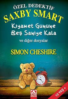 Özel Dedektif Saxby Smart & Kıyamet Gününe Beş Saniye Kala ve Diğer Dosyalar