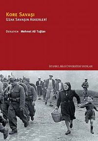 Kore Savaşı & Uzak Savaşın Askerleri