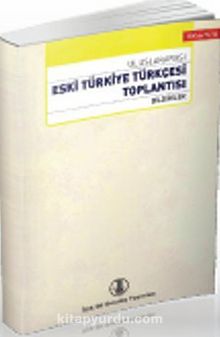 Uluslararası Eski Türkiye Türkçesi Toplantısı Bildirileri (3-4 Aralık 1999)