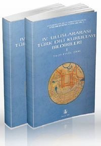 IV. Uluslararası Türk Dili Kurultayı Bildirileri 1-2 (2 Cilt Takım) & (24-29 Eylül 2000)
