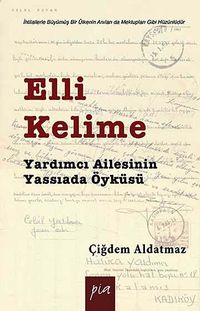 Elli Kelime & Yardımcı Ailesinin Yassıada Öyküsü