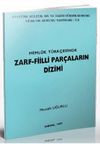 Memluk T&uuml;rk&ccedil;esinde Zarf-Fiilli Par&ccedil;aların Dizimi