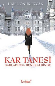 Kar Tanesi Sakladınsa Beni Kalbinde - Halil Onur Ezcan