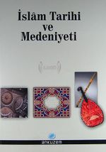 İslam Tarihi ve Medeniyeti