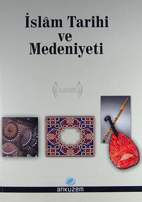 İslam Tarihi ve Medeniyeti
