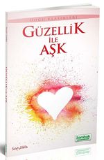 Güzellik ile Aşk