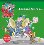 Tom ve Jerry / Törende Macera