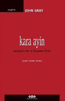 Kara Ayin & Apokaliptik Din ve Ütopyanın Ölümü