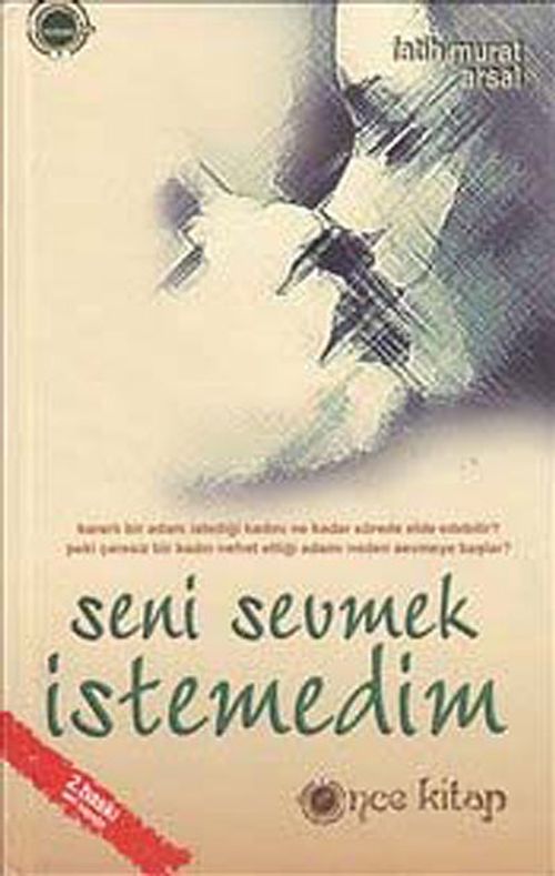 Seni Sevmek İstemedim (Ciltli)