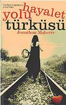 Hayalet Yolu Türküsü