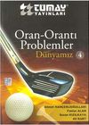 Oran-Orantı Problemler / D&uuml;nyamız 4
