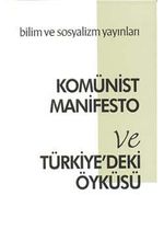 Komünist Manifesto ve Türkiye'deki Öyküsü