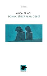 Sonra Sincaplar Geldi