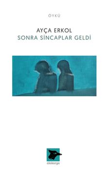 Sonra Sincaplar Geldi