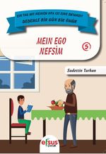 Dedemle Bir Gün 5 / Nefsim - Mein Ego