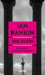 Diş İzleri / Bir Dedektif John Rebus Polisiyesi 3