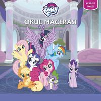 My Little Pony Okul Macerası - Öykü Kitabı