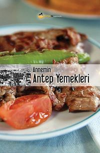 Annemin Antep Yemekleri (Karton Kapak)