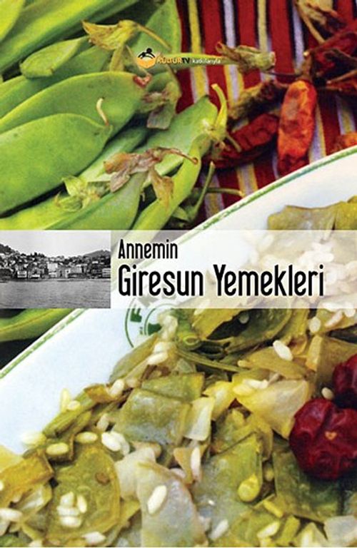 Annemin Giresun Yemekleri (Karton Kapak)
