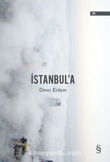 İstanbul’a - Ömer Erdem